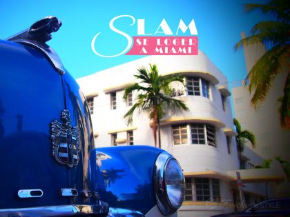 Slam se Loger à Miami